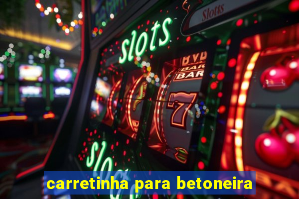 carretinha para betoneira